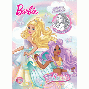 Barbie ภาพระบายสีแสนสวย Time to SPARKLE